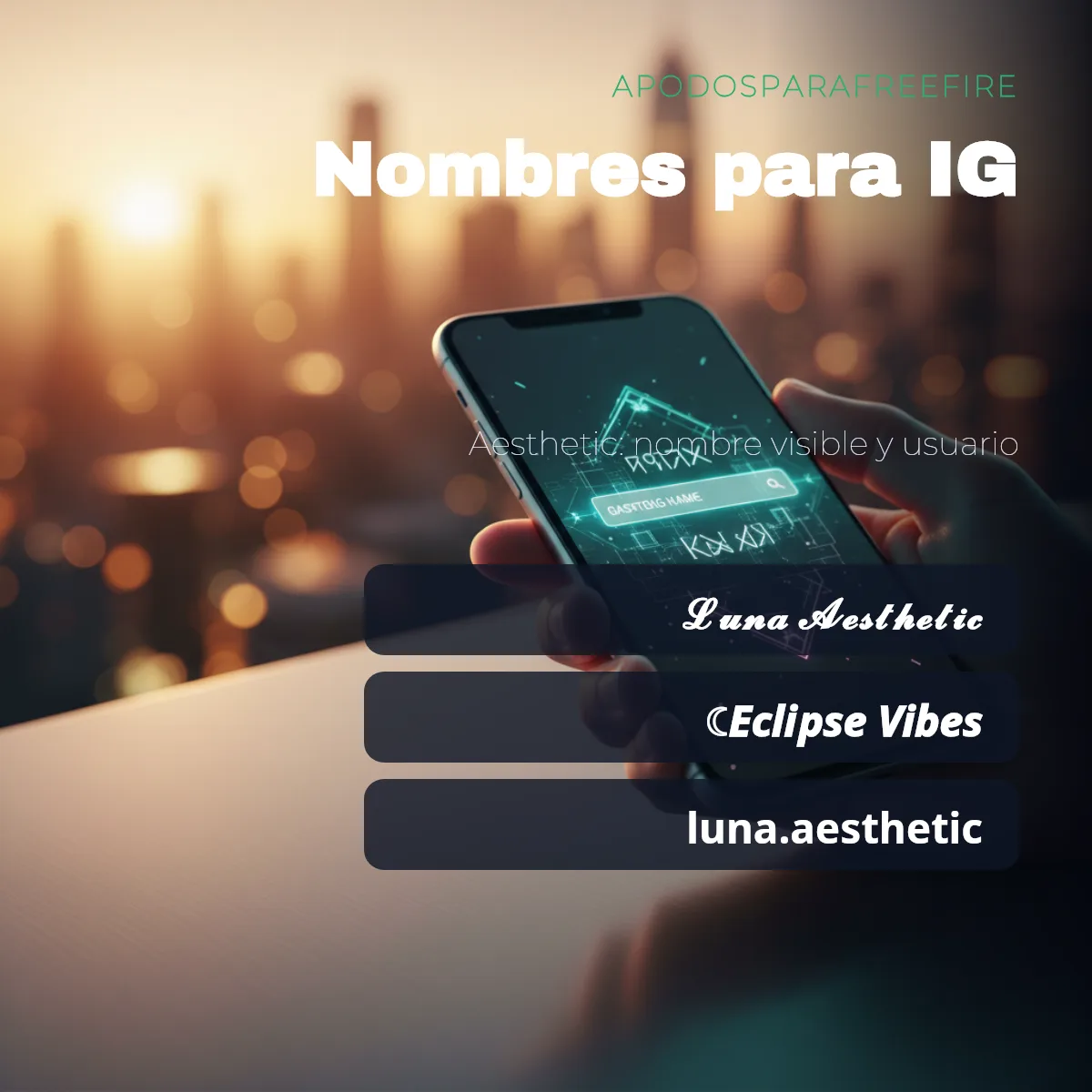 Nombres para IG aesthetic: ejemplos de nombre visible y usuario